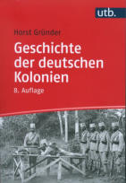 Geschichte der deutschen Kolonien 8. Auflage